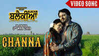 Blackia | Song - Channa 