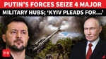 Putin's Forces Throw Out Ukrainian Troops From Major Military Hubs; '10 Settlements Already Under&hellip;&rsquo;