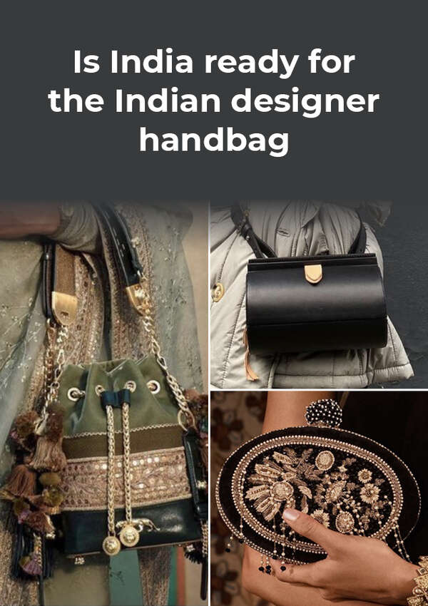 Is India ready for the Indian designer handbag?