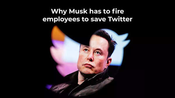 Why Musk has to fire employees to save Twitter