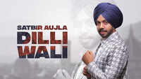 Latest Punjabi Song 'Dilli Wali' (Audio) Sung By Satbir Aujla And Priya 