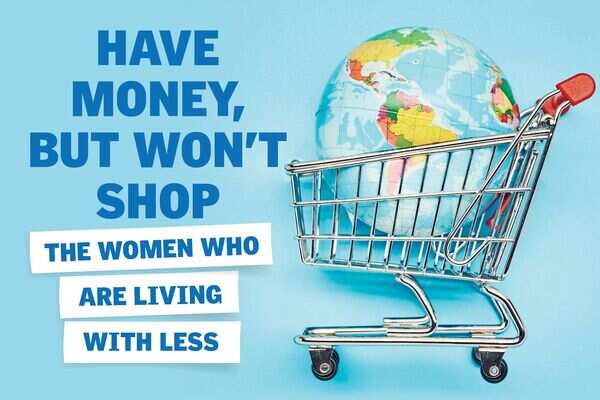Have money, but won’t shop: The women who are living with less
