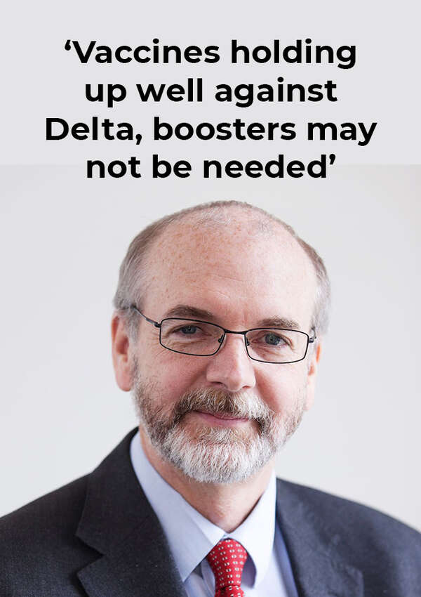 ‘Vaccines holding up well against Delta, boosters may not be needed’