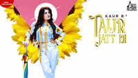 Latest Punjabi Song 'Taur Jatt Di' Sung By Kaur B 