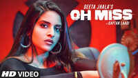 Latest Punjabi Song 'Oh Miss' Sung By Geeta Jhala Ft. Kaptan Laadi 