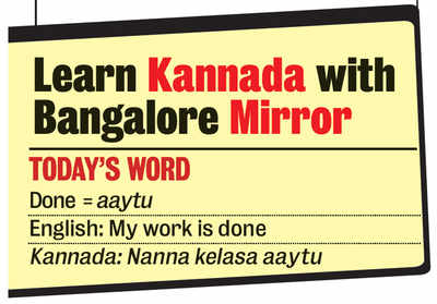 Learn Kannada with Bangalore Mirror: Here's today's word