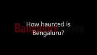 'Bengaluru is one of the most haunted cities' 