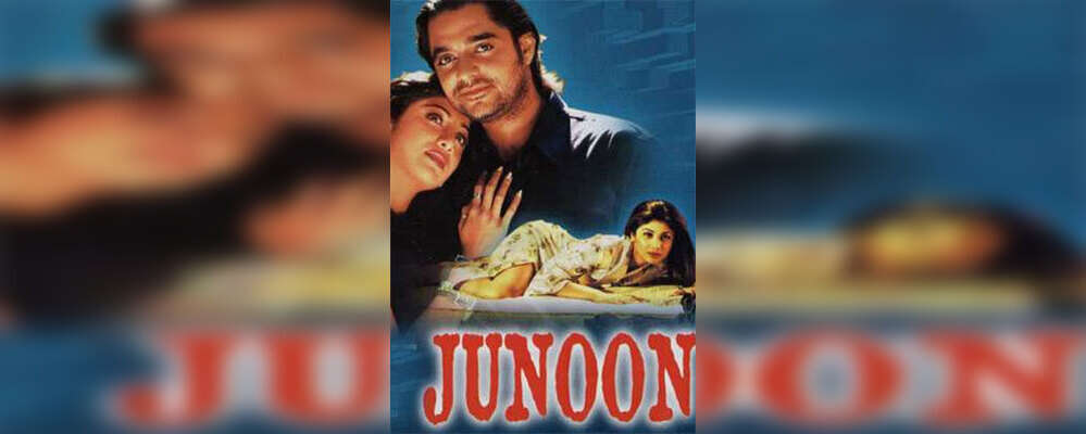 Junoon Movie: Showtimes, Review, Songs, Trailer, Posters, News & Videos ...