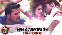 Latest Bhojpuri Song 'Leke Sinhorwa Me' Sung By Khesari Lal Yadav 