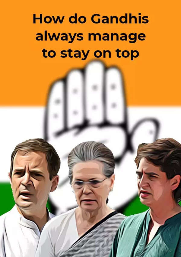 How the Gandhis always manage to stay on top