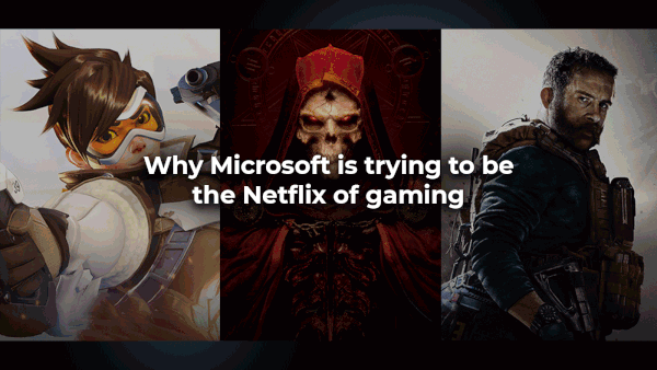 Why Microsoft is trying to be the Netflix of gaming