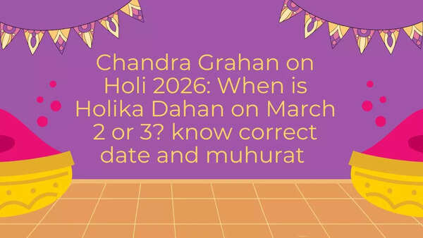 Chandra Grahan on Holi 2026: When is Holika Dahan on March 2 or 3? know correct date and muhurat