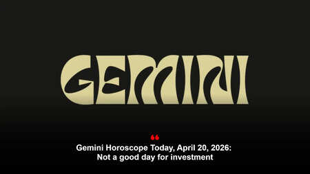 Gemini Horoscope Today, April 20, 2026: Not a good day for investment