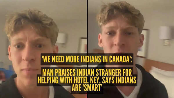 'We need more Indians in Canada': Man praises Indian stranger for helping with hotel key, says Indians are ‘smart’
