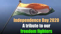 Independence Day 2020: A tribute to our freedom fighters 