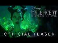 Maleficent: Mistress Of Evil - Official Teaser 