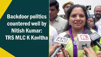 Backdoor politics countered well by Nitish Kumar: TRS MLC K Kavitha 