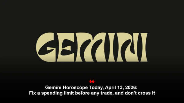 Gemini Horoscope Today, April 13, 2026: Fix a spending limit before any trade, and don’t cross it