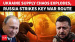 'WAR ROUTES UNDER HEAVY FIRE': Russia Unleashes Devastating Strikes On Ukraine Supply Network