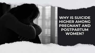 Why is suicide higher among pregnant and postpartum women?
