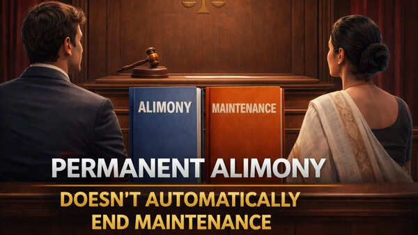 Permanent alimony doesn’t automatically end maintenance: Why Orissa High Court refused to shut wife’s claim