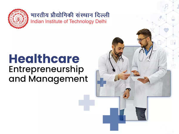 IIT Delhi's Executive Programme paves the way for building healthcare entrepreneurs