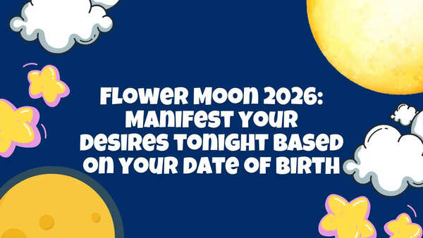 Flower Moon 2026: Manifest your desires tonight based on your date of birth
