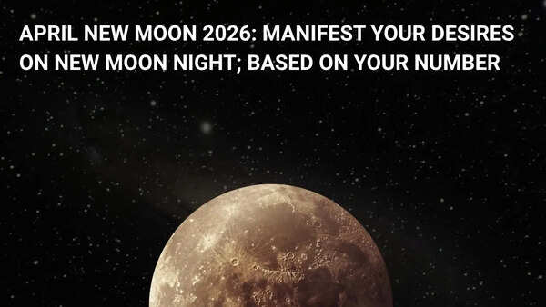 April New Moon 2026: Manifest your desires on New Moon night; based on your number