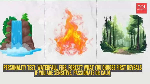 Personality test: Waterfall, fire, forest? What you choose first reveals if you are sensitive, passionate or calm