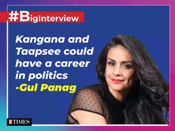 Gul Panag: Kangana Ranaut and Taapsee Pannu have a spine, they could end up in politics - #BigInterview