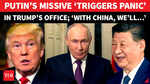 Putin&rsquo;s Big Message Before Meeting With Xi Stuns Trump; &lsquo;Russia, China Will Together&hellip;&rsquo; 