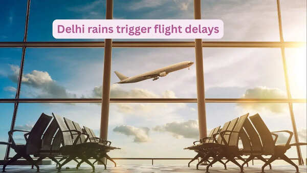Delhi rains trigger flight delays: IndiGo and SpiceJet issue advisory warning of travel disruptions