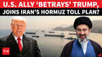 Hormuz Clash Far From Over! Iran Eyes 'Toll Payment Deal' With Oman, Trump Left Fuming?
