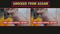 Horror! Pregnant woman, her sisters stripped, tortured inside police outpost in Assam 