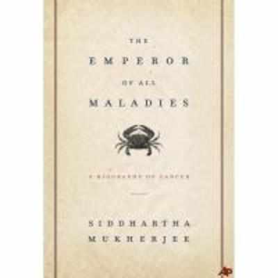 The Emperor of Maladies '" Decoding a disease