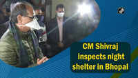 CM Shivraj inspects night shelter in Bhopal 