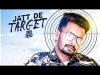 Latest Punjabi Song 'Jatt De Target' Sung By Singh Hero 