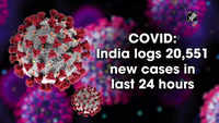 COVID: India logs 20,551 new cases in last 24 hours 