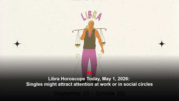 Libra Horoscope Today, May 1, 2026: Singles might attract attention at work or in social circles