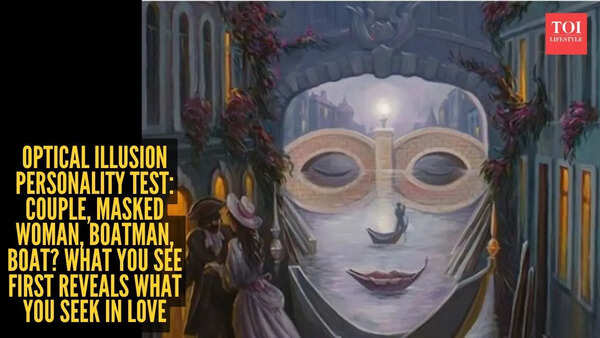 Optical illusion personality test: Couple, masked woman, boatman, boat? What you see first reveals what you seek in love