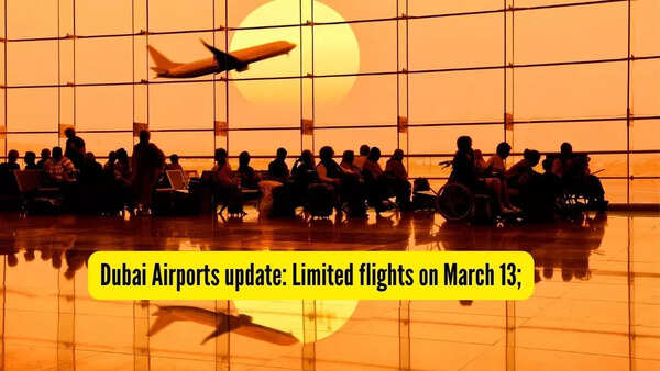 Dubai Airports update: Etihad, flydubai, Emirates and Air Arabia run limited flights on March 13; airlines warn passengers of scams