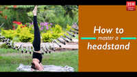 How to master a headstand 