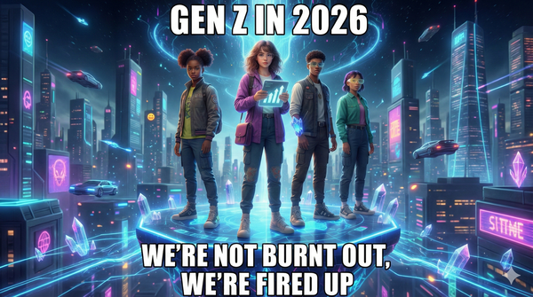Gen Z revolutionizing norms: Gen Z's 2026 focus on authenticity and activism