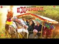 Shadaa | Song - Expensive 