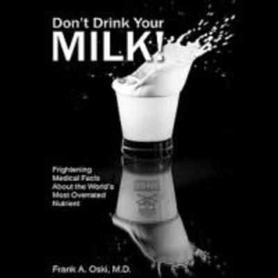 Don't Drink Your Milk!