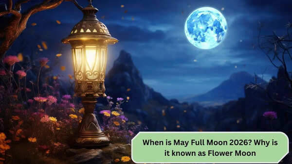 When is May Full Moon 2026? Why is it known as Flower Moon