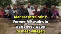 Maharashtra rains: Former MP wades in waist deep water to meet villagers 