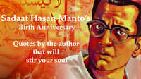 Manto’s birth anniversary: Quotes by author that will stir your soul 