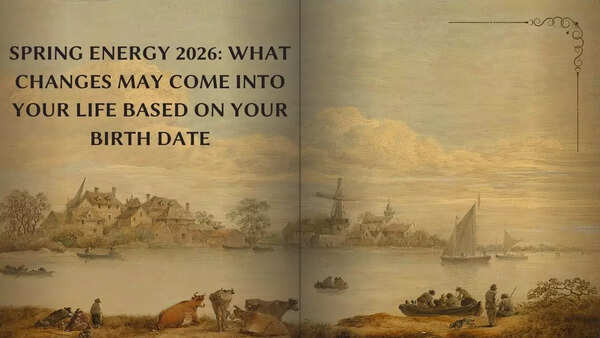 Spring Energy 2026: What changes may come into your life based on your birth date