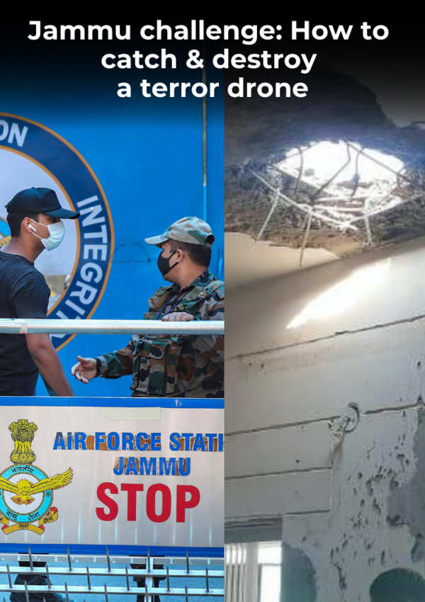Jammu challenge: How to catch & destroy a terror drone